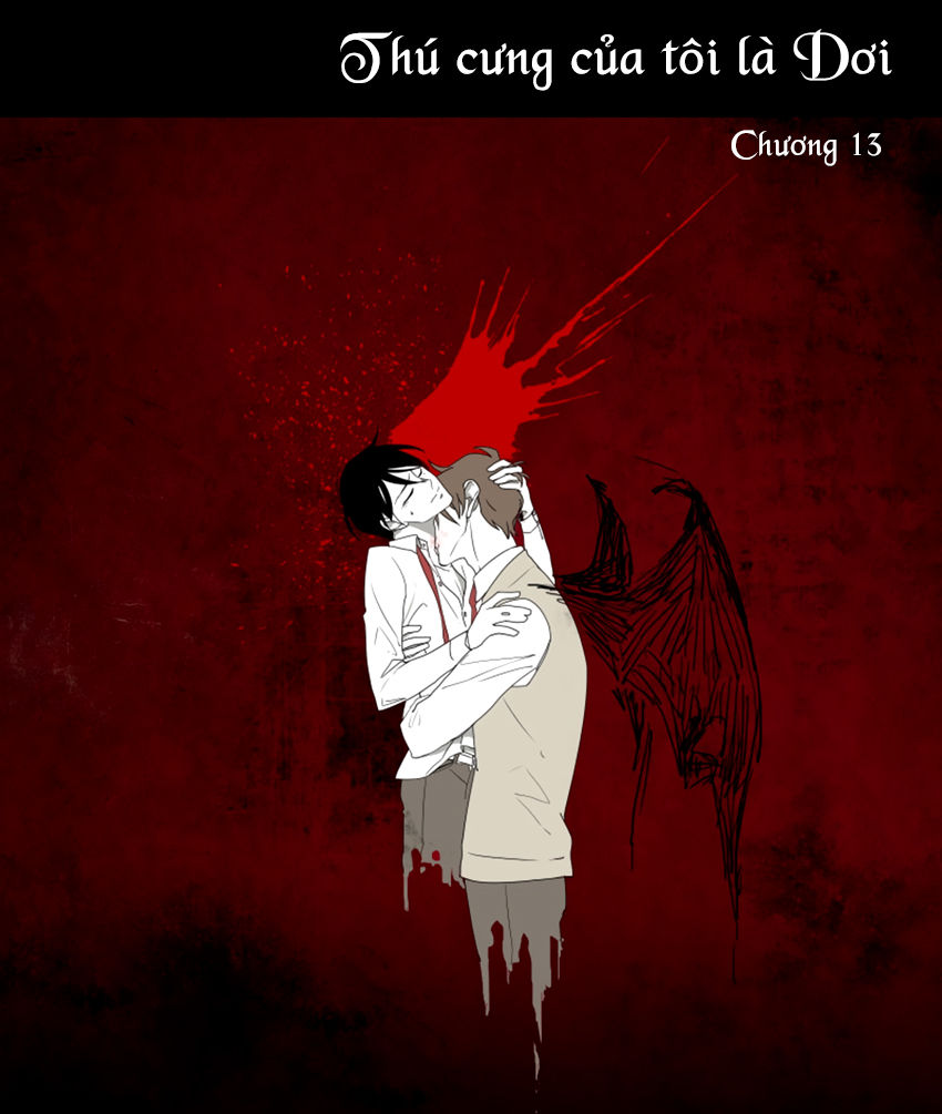 Thú Cưng Của Tôi Là Dơi Chap 13 - Next Chap 14