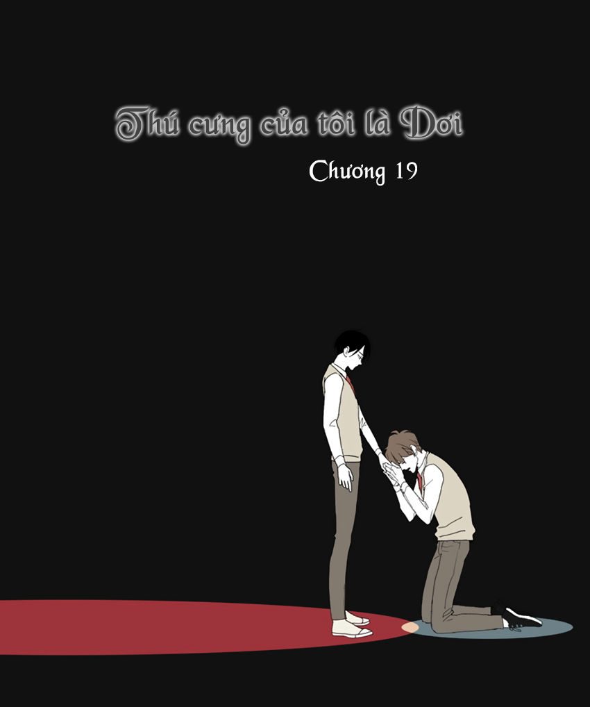 Thú Cưng Của Tôi Là Dơi Chap 19 - Next Chap 20