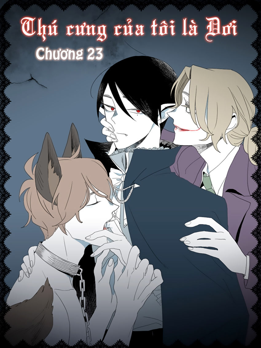 Thú Cưng Của Tôi Là Dơi Chap 23 - Next Chap 24