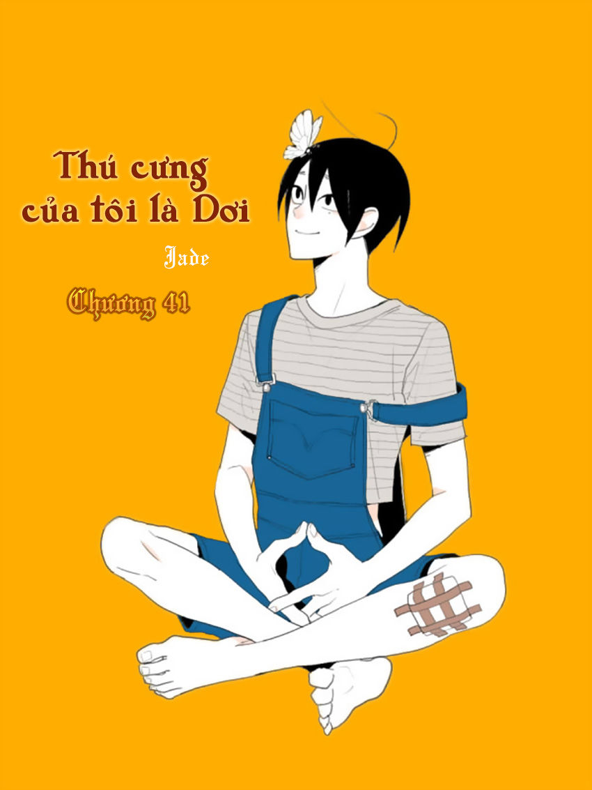 Thú Cưng Của Tôi Là Dơi Chap 41 - Next Chap 42