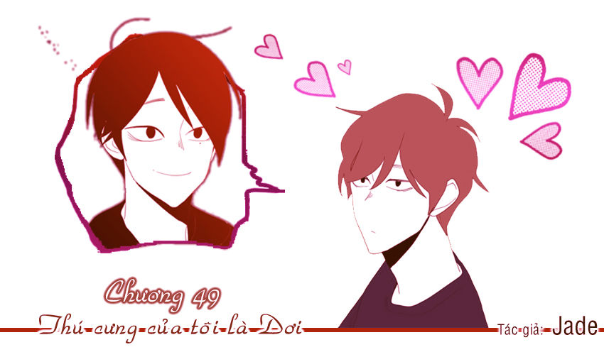 Thú Cưng Của Tôi Là Dơi Chap 49 - Next Chap 50