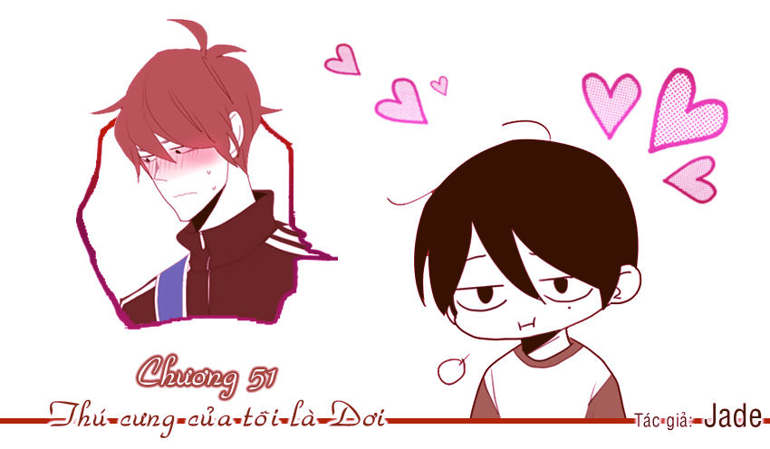 Thú Cưng Của Tôi Là Dơi Chap 51 - Next Chap 52
