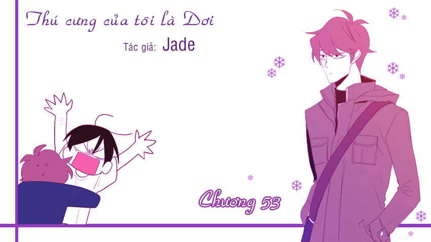 Thú Cưng Của Tôi Là Dơi Chap 53 - Next Chap 54