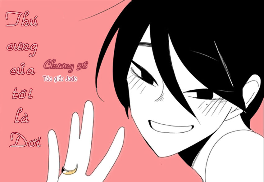 Thú Cưng Của Tôi Là Dơi Chap 58 - Next Chap 59