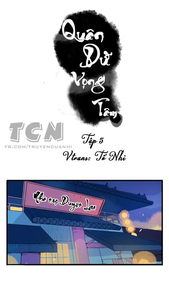 Quân Dữ Vọng Tâm Chap 5 - Next Chap 6