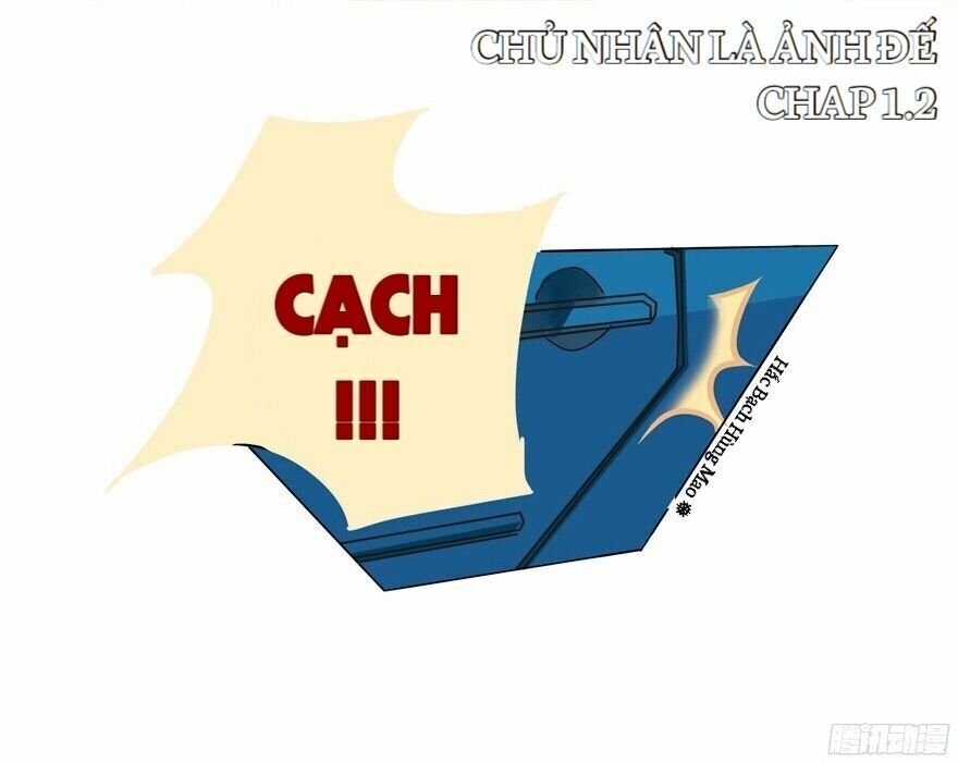 Chủ Nhân Là Ảnh Đế Chap 1.5 - Next Chap 2