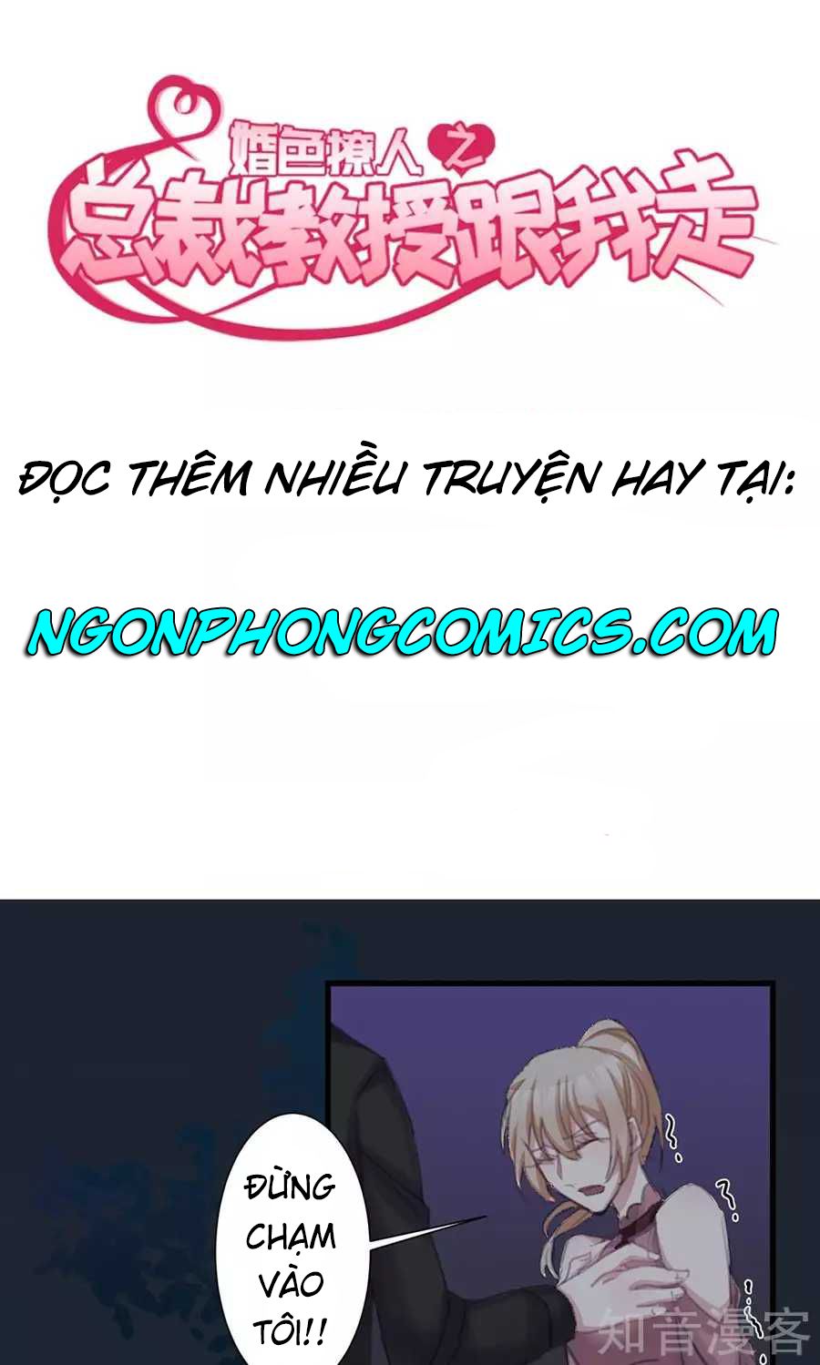 Tổng Tài Giáo Sư Đi Theo Tôi Chap 44 - Next Chap 45