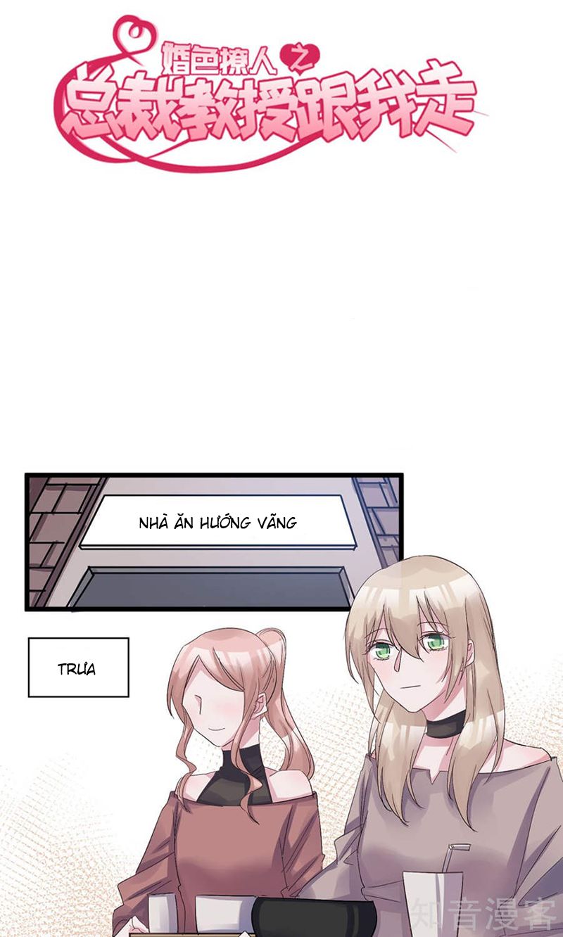 Tổng Tài Giáo Sư Đi Theo Tôi Chap 52 - Next Chap 53