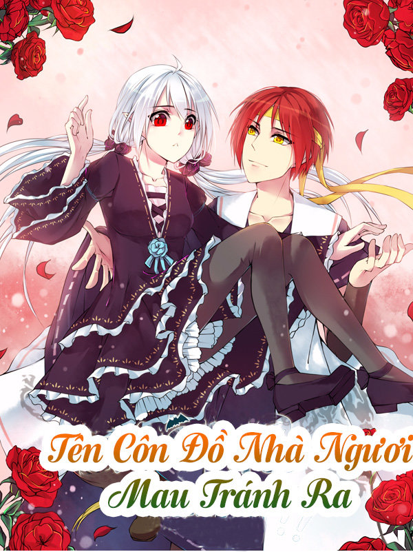 Tên Côn Đồ Nhà Ngươi Mau Tránh Ra Chap 1 - Next Chap 2