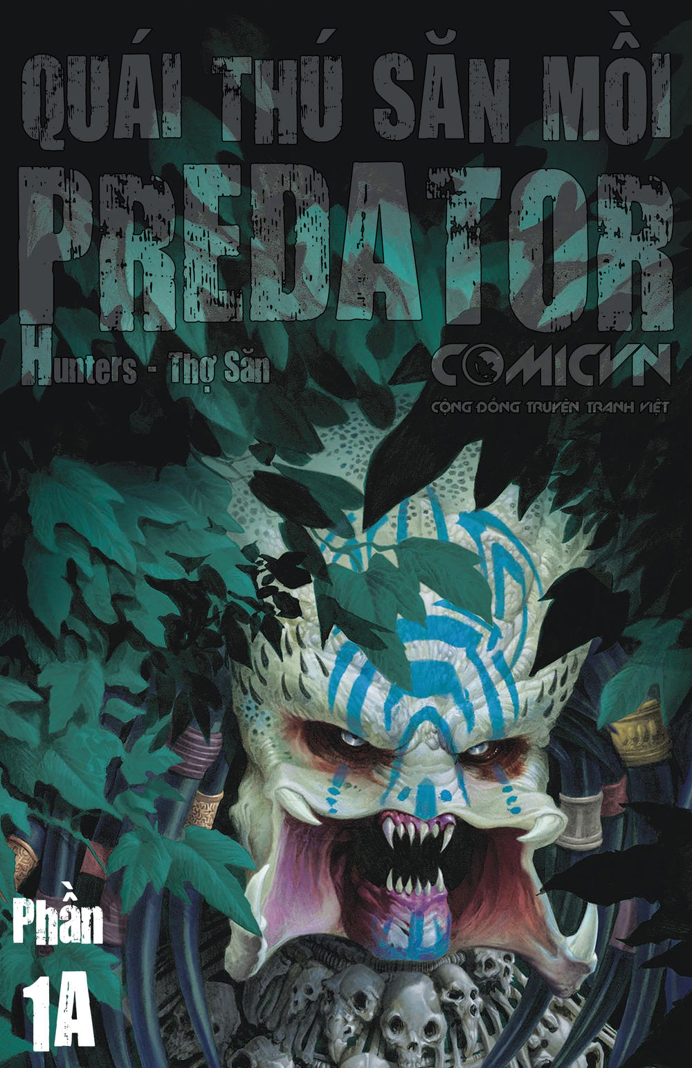 Predator: Hunters - Quái Thú Săn Mồi: Thợ Săn Chap 1.1 - Next Chap 2