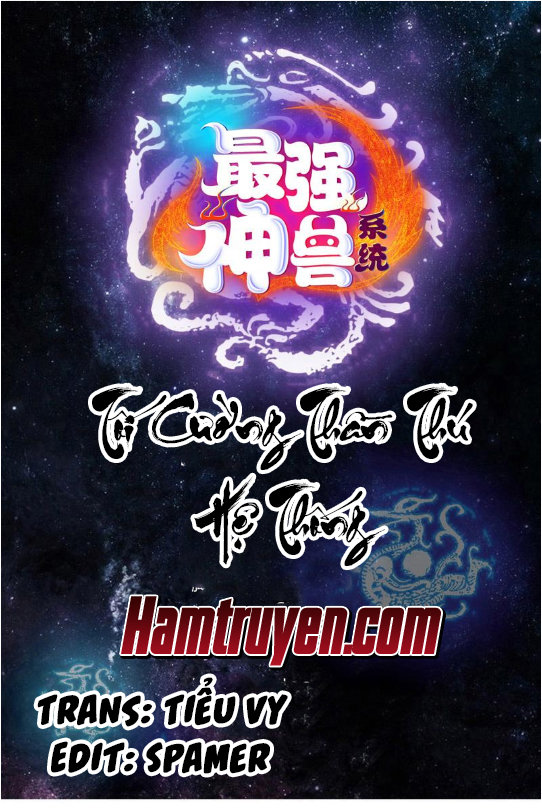 Tối Cường Thần Thú Hệ Thống Chap 7 - Next Chap 8