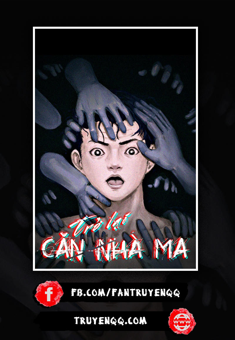 Trở Lại Căn Nhà Ma Chap 2 - Next Chap 3