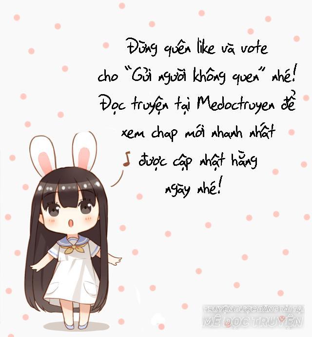 Gửi Người Không Quen Chap 16 - Next Chap 17