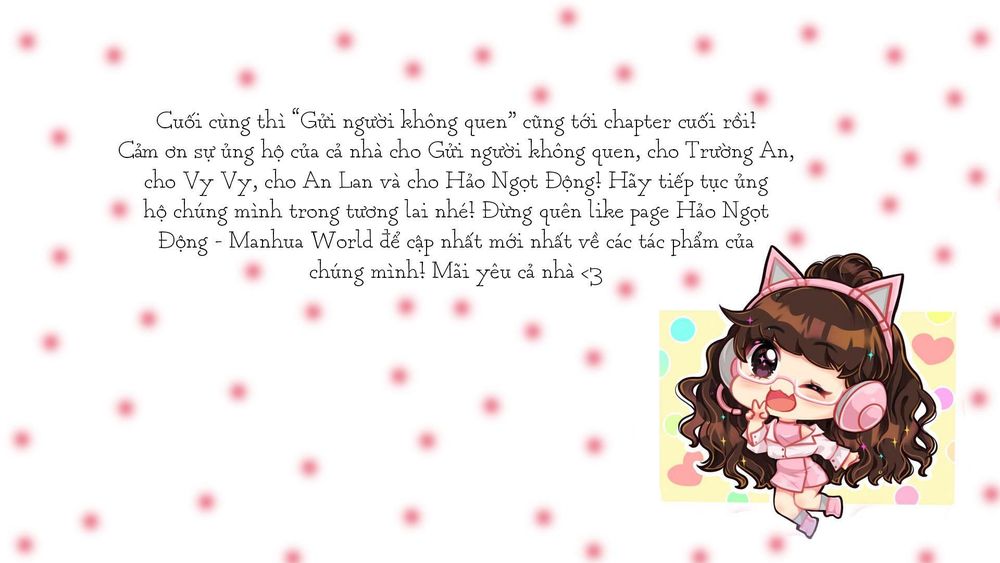 Gửi Người Không Quen Chap 40 - Next Chap 41