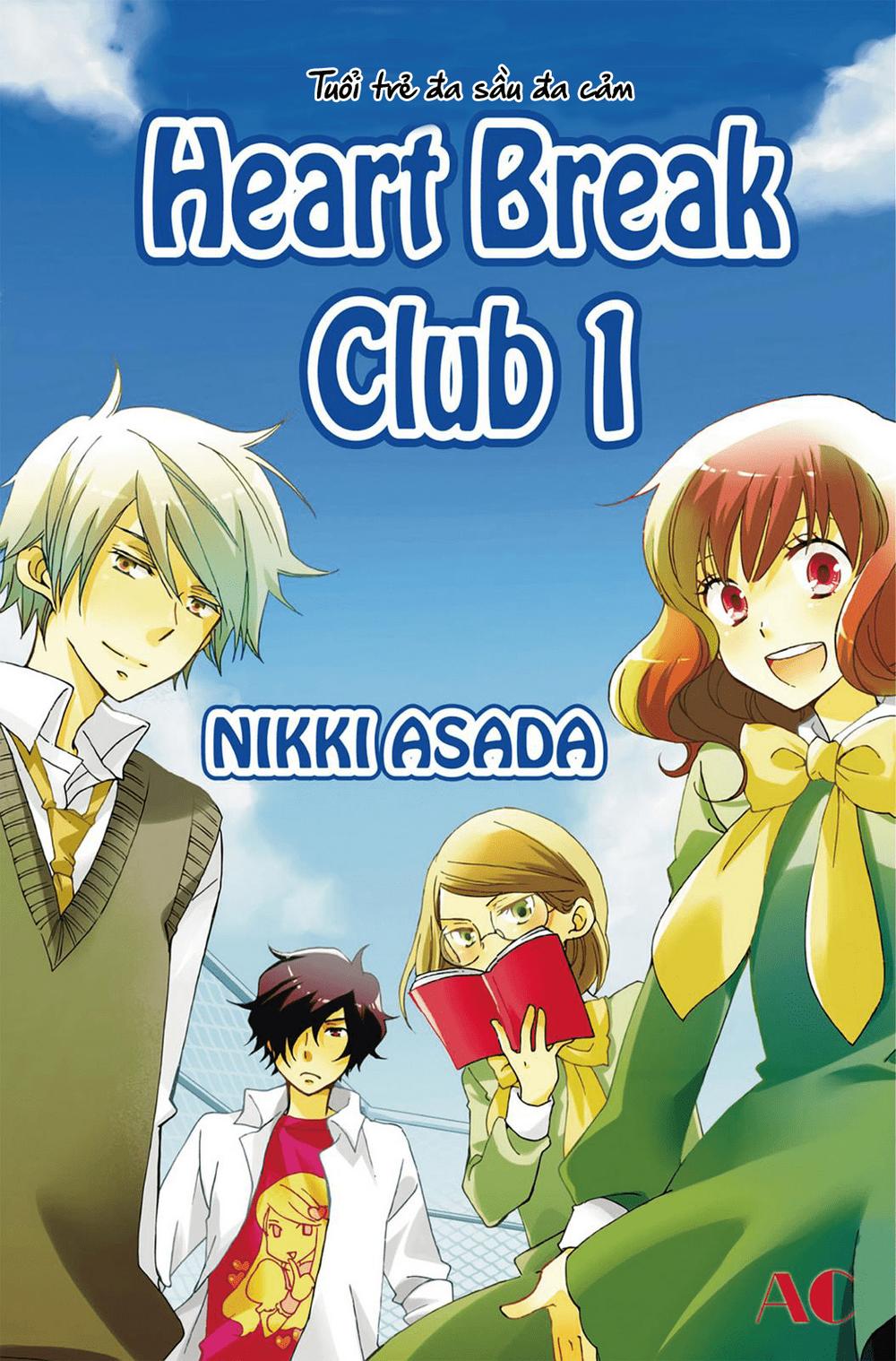 Câu Lạc Bộ Trái Tim Tan Vỡ Chap 1 - Next Chap 2