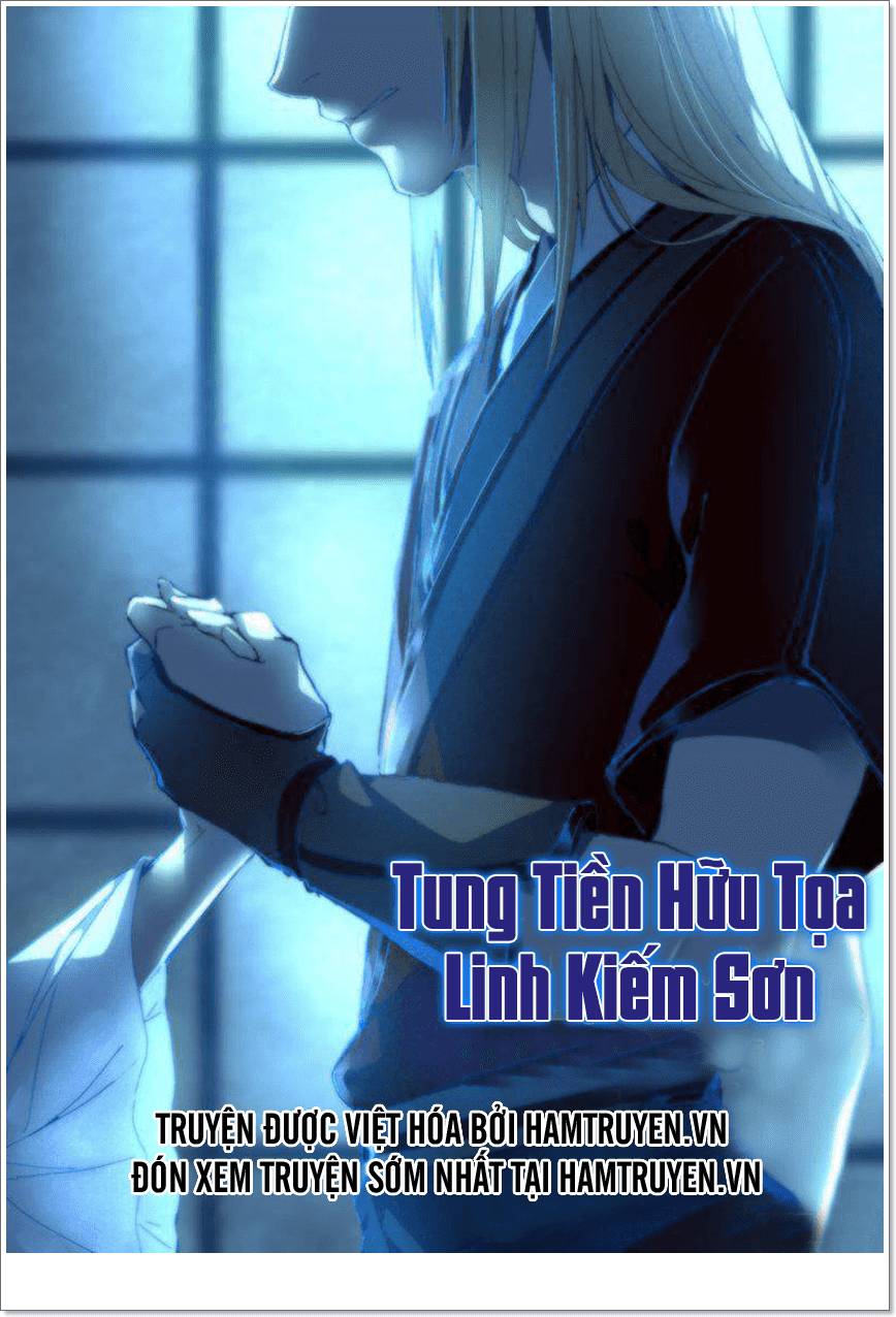 Tung Tiền Hữu Tọa Linh Kiếm Sơn - Trang 1