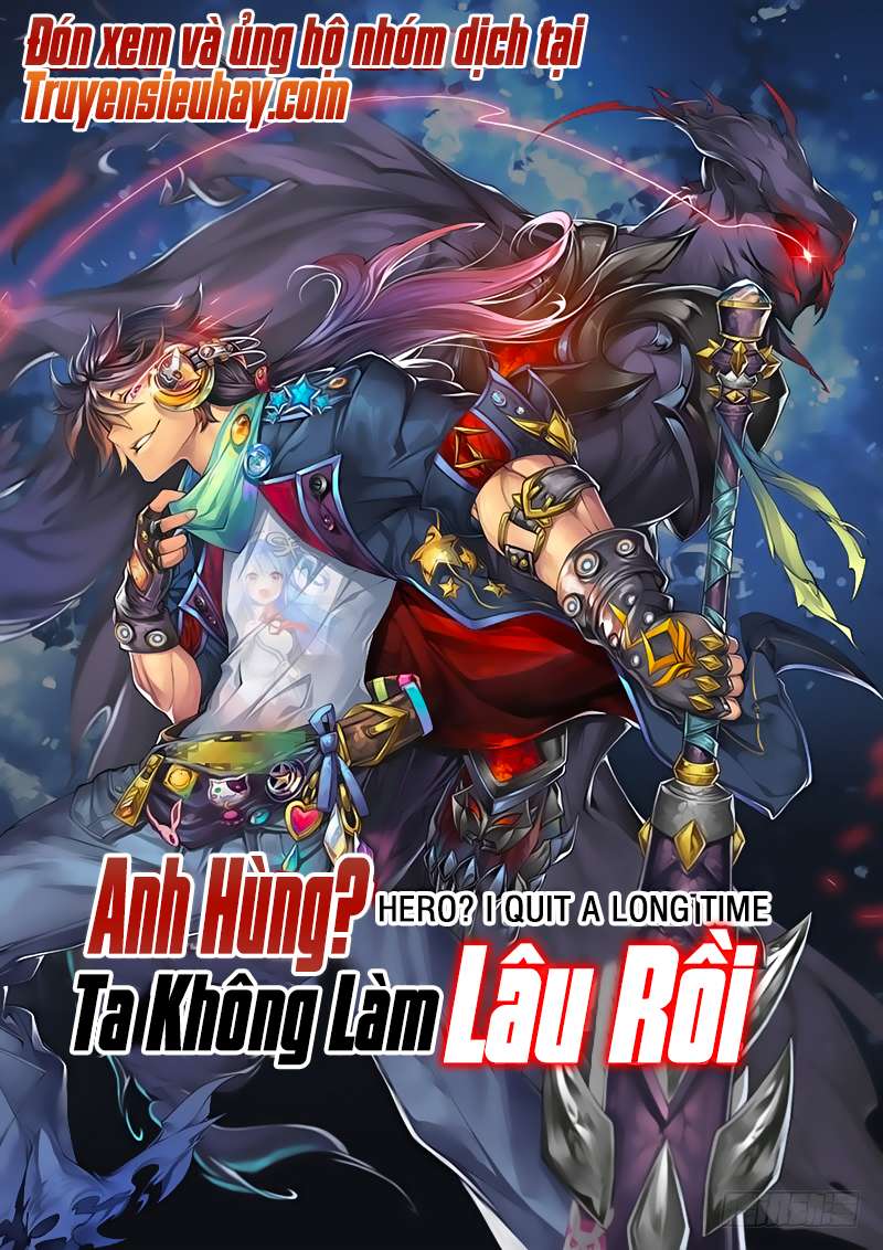 Anh Hùng ? Ta Không Làm Lâu Rồi - Trang 1